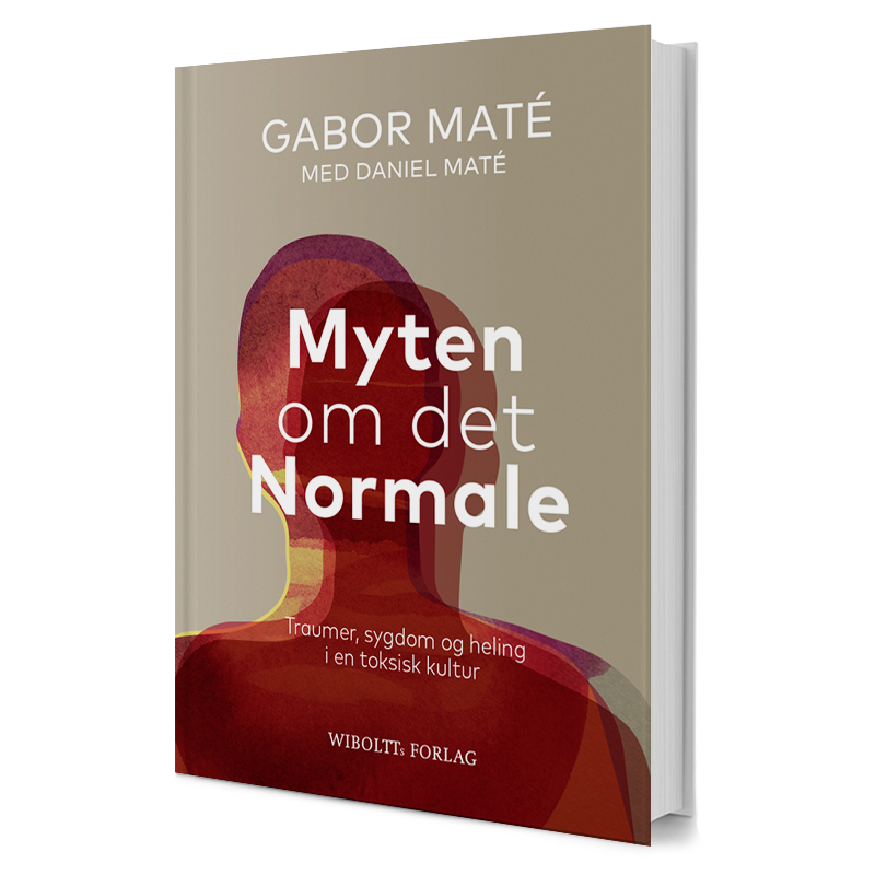 Myten om det normale – Gabor Maté (Bøger) - Black Friday Tilbud